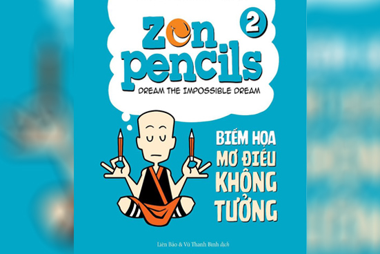 Zen pencils: Tập 2 - Biếm họa mơ điều không tưởng