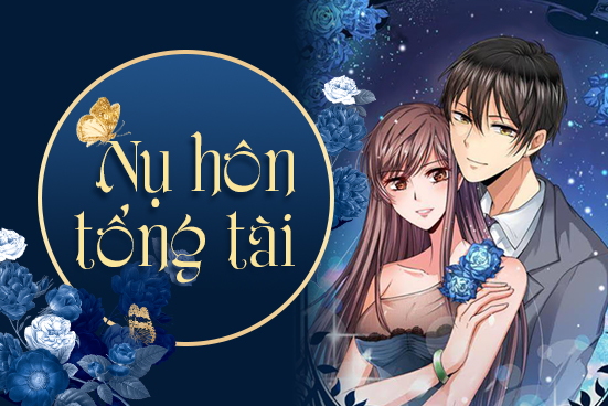 Nụ hôn tổng tài