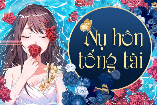 Nụ hôn tổng tài