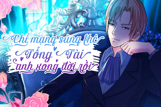 Chí mạng sủng thê: Tổng tài, anh xong đời rồi