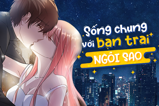 Sống chung với bạn trai ngôi sao