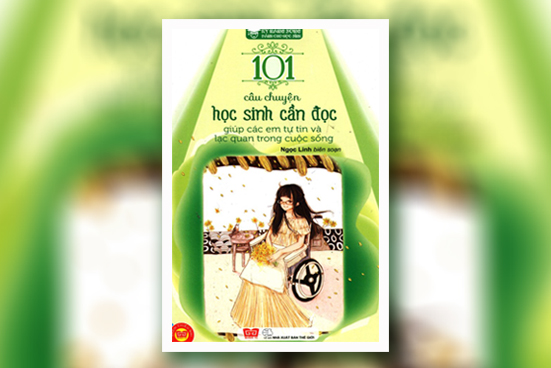 101 câu chuyện học sinh cần đọc giúp các em tự tin và lạc quan trong cuộc sống