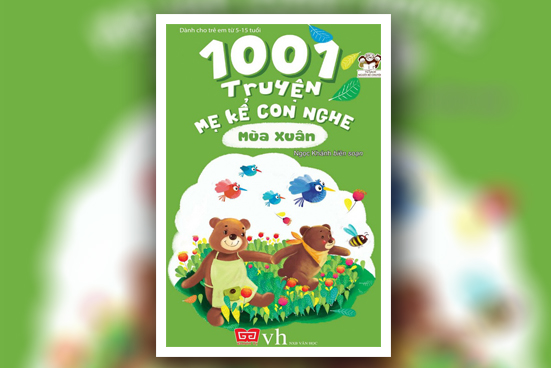 1001 truyện mẹ kể con nghe - Mùa Xuân