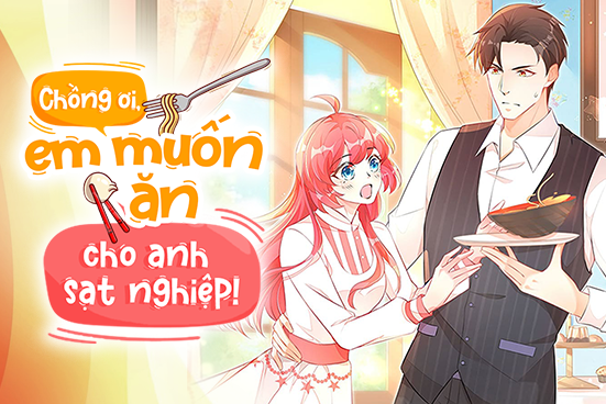 Chồng ơi, em muốn ăn cho anh sạt nghiệp!