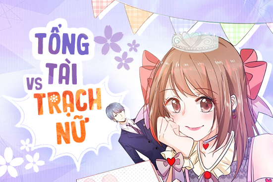 Tổng tài vs Trạch nữ