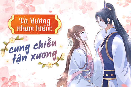 Tà vương nham hiểm: Cưng chiều tận xương