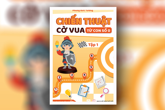 Chiến thuật cờ vua từ con số 0 - Tập 1