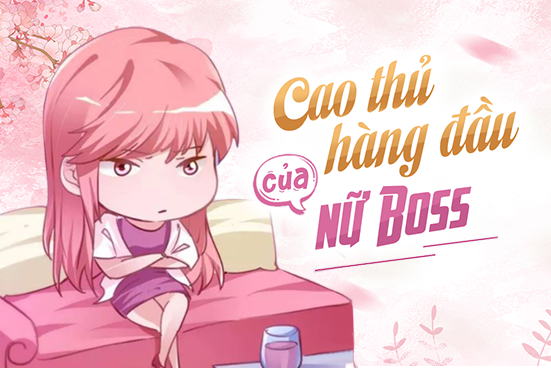 Cao thủ hàng đầu của nữ boss