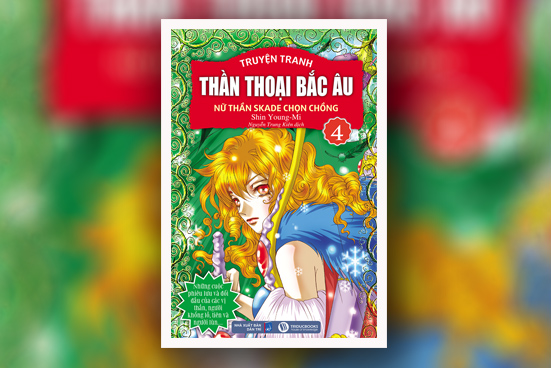 Thần Thoại Bắc Âu - Tập 4: Nữ thần Skade chọn chồng