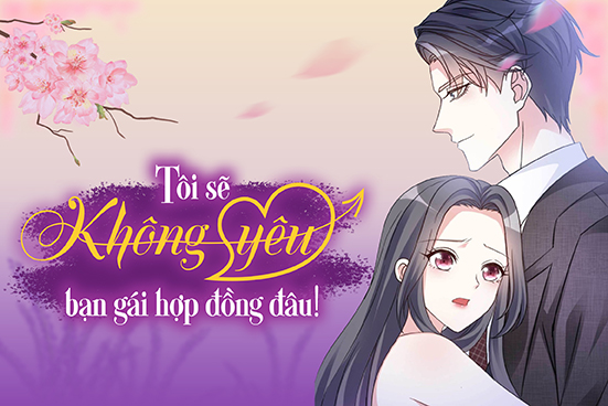 Tôi sẽ không yêu bạn gái hợp đồng đâu