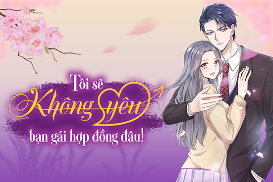 Tôi sẽ không yêu bạn gái hợp đồng đâu