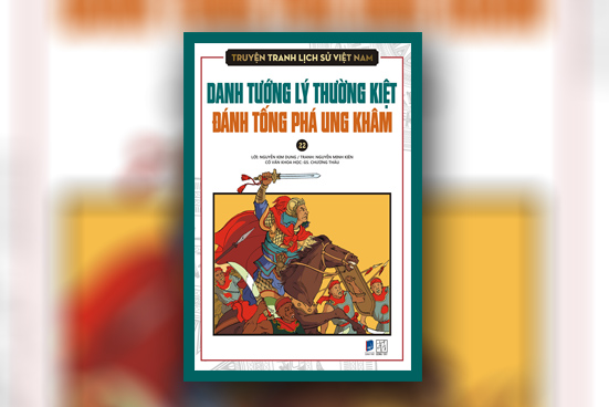 Danh tướng Lý Thường Kiệt đánh phá Ung Khâm