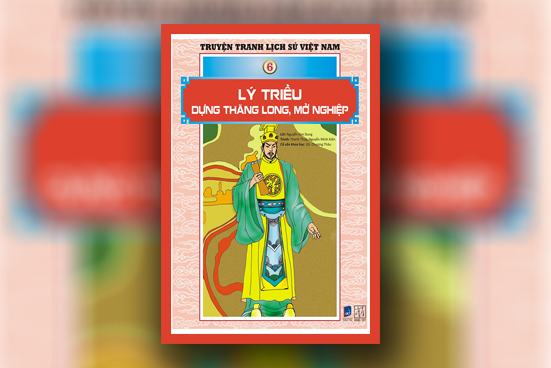 Lý triều dựng Thăng Long, mở nghiệp