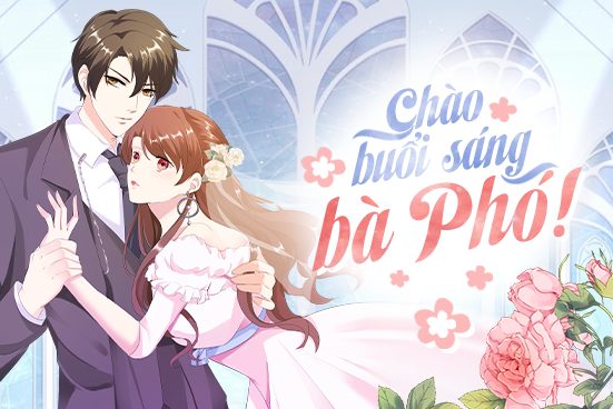 Chào buổi sáng bà Phó!