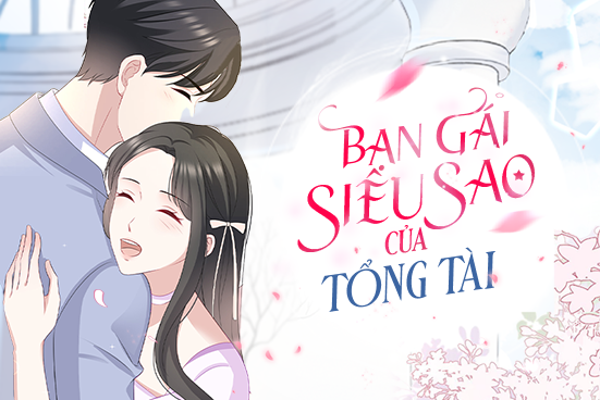 Bạn gái siêu sao của tổng tài