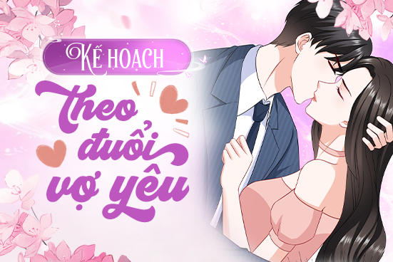 Kế hoạch theo đuổi vợ yêu