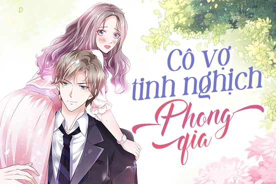 Cô vợ tinh nghịch của Phong gia