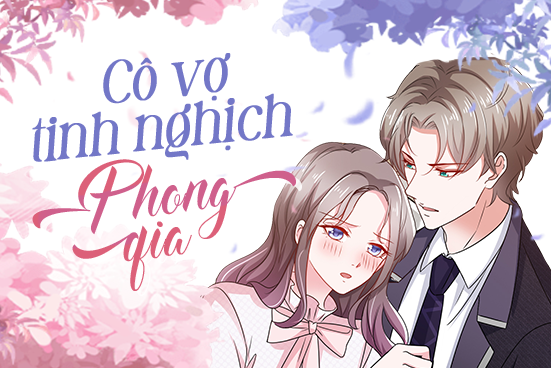 Cô vợ tinh nghịch của Phong gia