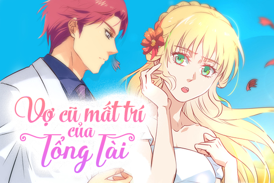 Vợ cũ mất trí của tổng tài