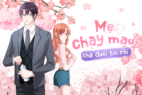 Mẹ chạy mau, cha đuổi tới rồi