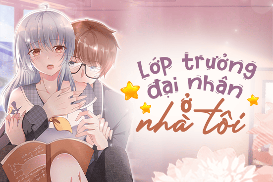 Lớp trưởng đại nhân ở nhà tôi