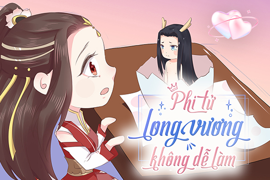 Phi tử long vương không dễ làm