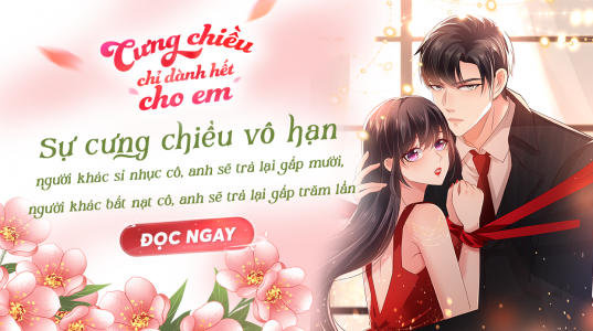 Cưng chiều chỉ dành hết cho em