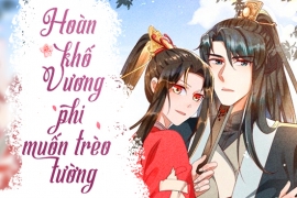 Hoàn khố vương phi muốn trèo tường