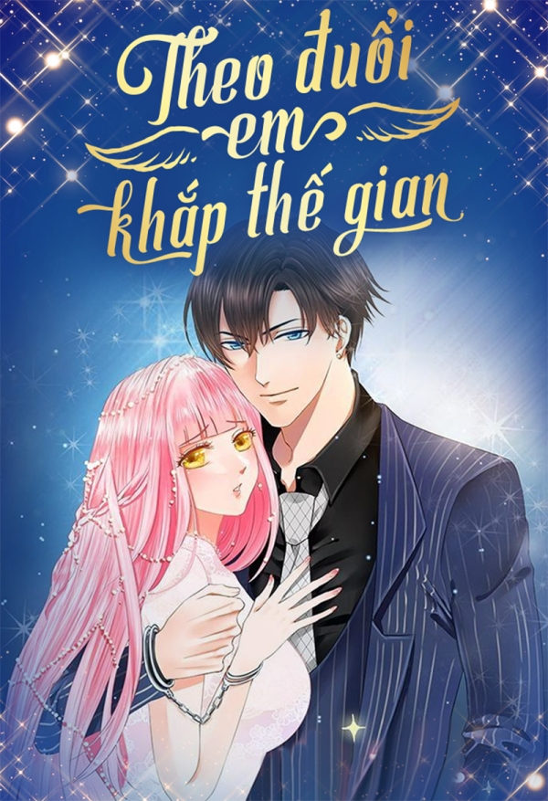 Theo đuổi em khắp thế gian