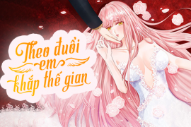 Theo đuổi em khắp thế gian