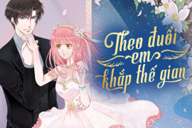 Theo đuổi em khắp thế gian