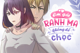 Em gái ranh ma không dễ chọc