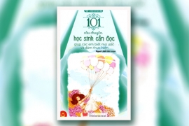 101 câu chuyện học sinh cần đọc giúp các em biết mơ ước và dám thực hiện