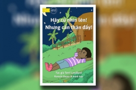 Hãy cứ nhìn lên! Nhưng cẩn thận đấy!