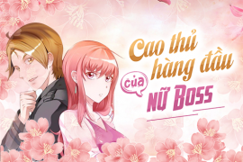 Cao thủ hàng đầu của nữ boss