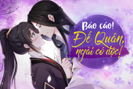 Báo cáo! Đế Quân, ngài có độc!