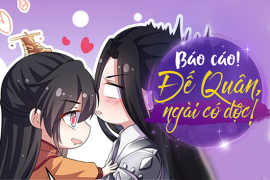 Báo cáo! Đế Quân, ngài có độc!