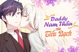 Daddy nam thần của Tiểu Bạch