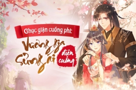 Chọc giận cuồng phi: Vương gia sủng ái điên cuồng