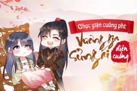 Chọc giận cuồng phi: Vương gia sủng ái điên cuồng