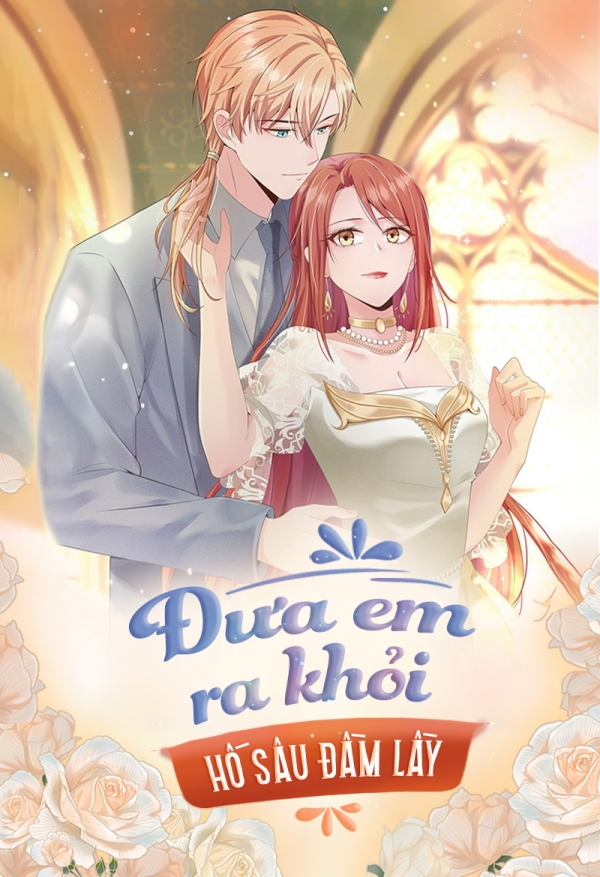 Đưa em ra khỏi hố sâu đầm lầy