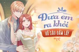 Đưa em ra khỏi hố sâu đầm lầy