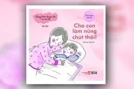 Cho con làm nũng chút thôi