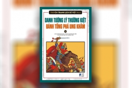 Danh tướng Lý Thường Kiệt đánh phá Ung Khâm