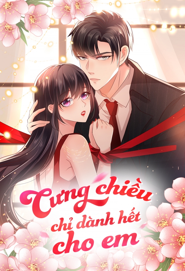 Cưng chiều chỉ dành hết cho em
