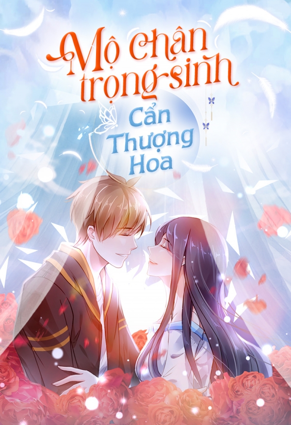 Mộ Chân trọng sinh - Cẩn Thượng Hoa