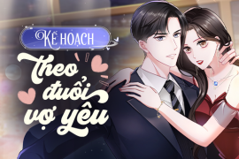 Kế hoạch theo đuổi vợ yêu