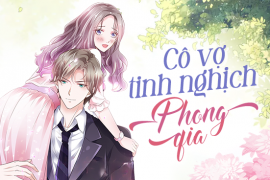 Cô vợ tinh nghịch của Phong gia