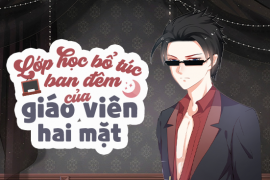 Lớp học bổ túc ban đêm của giáo viên hai mặt