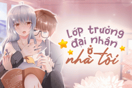 Lớp trưởng đại nhân ở nhà tôi